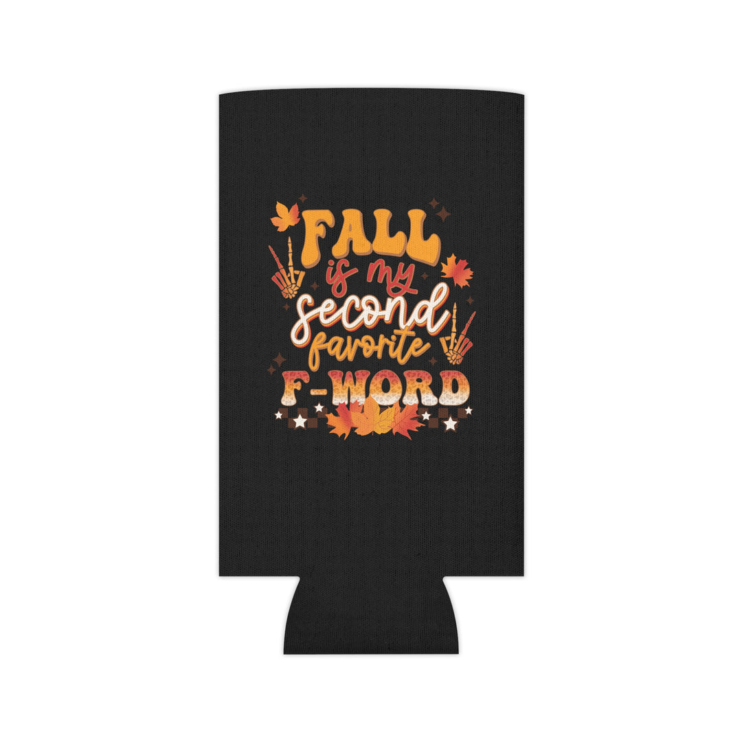 Fall Is My Second Favorite F Word - Can Cooler