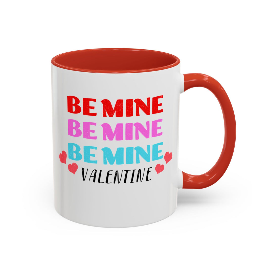 Be Mine Valentine - Accent Coffee Mug (11, 15oz)