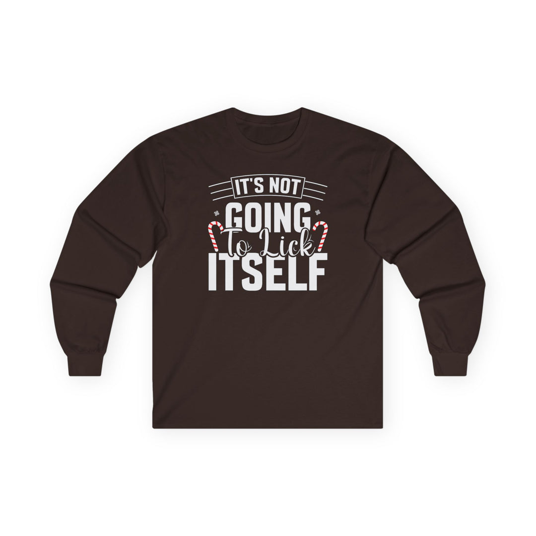 It's Not Going To Lick Itself - Unisex Ultra Cotton Long Sleeve Tee