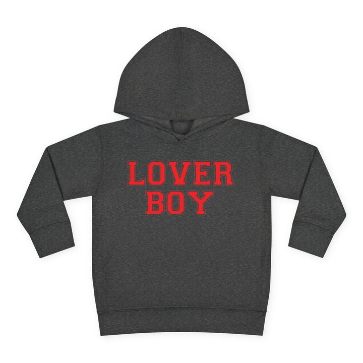 Lover Boy - Toddler Pullover Fleece Hoodie