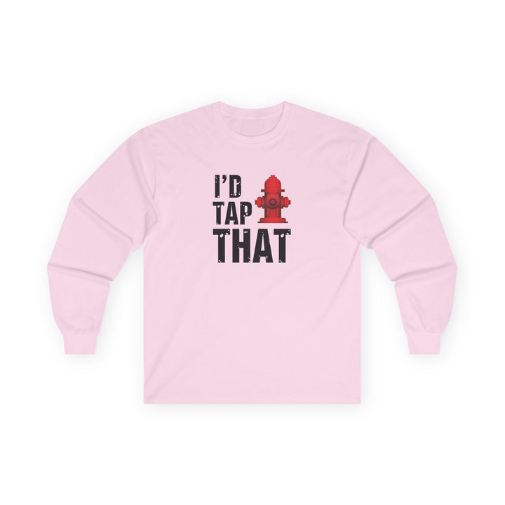 I'd Tap That - Unisex Ultra Cotton Long Sleeve Tee