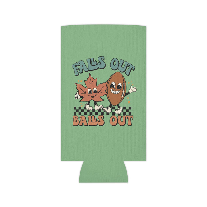 Falls Out Balls Out - Can Cooler