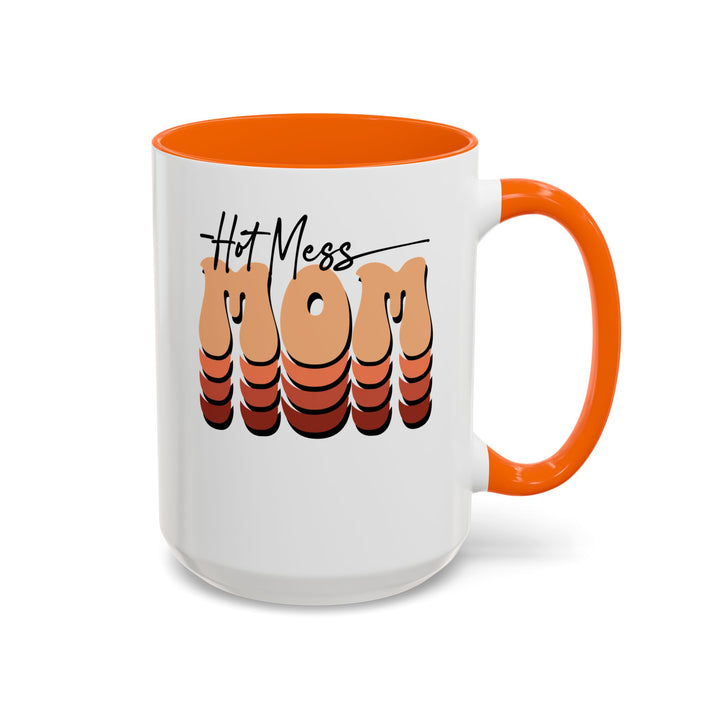Hot Mess Mom - Accent Coffee Mug (11, 15oz)