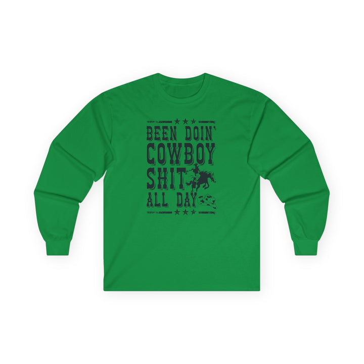 Been Doin Cowboy Sh*t - Unisex Ultra Cotton Long Sleeve Tee