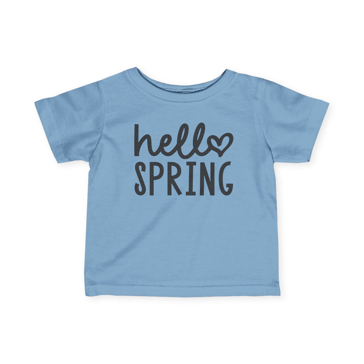 Hello Spring - Infant Fine Jersey Tee