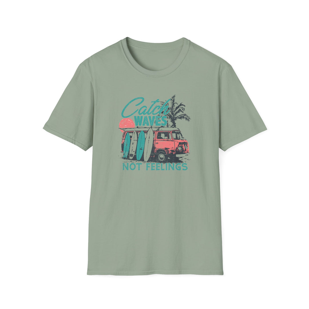 Catch Waves Not Feelings - Unisex Softstyle T-Shirt