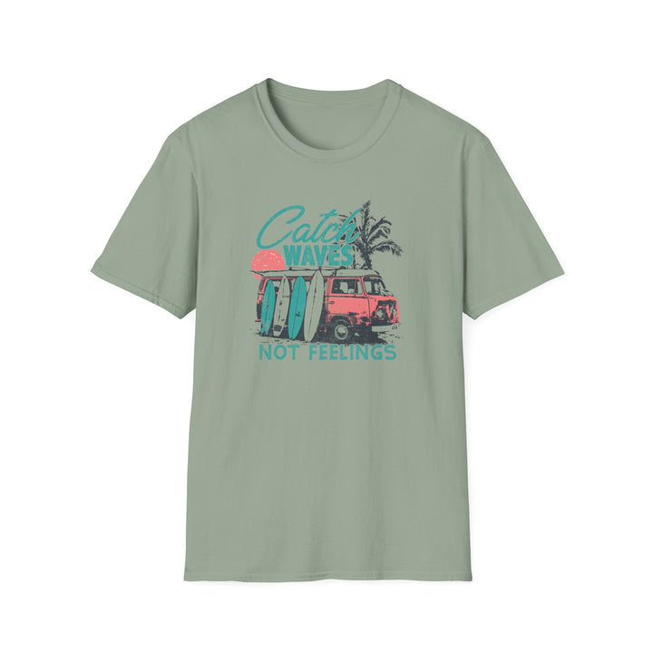 Catch Waves Not Feelings - Unisex Softstyle T-Shirt