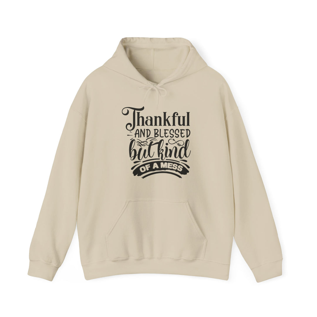 Thankful Blessed But Kind Of A Mess - Unisex Heavy Blend™ Hooded Sweatshirt