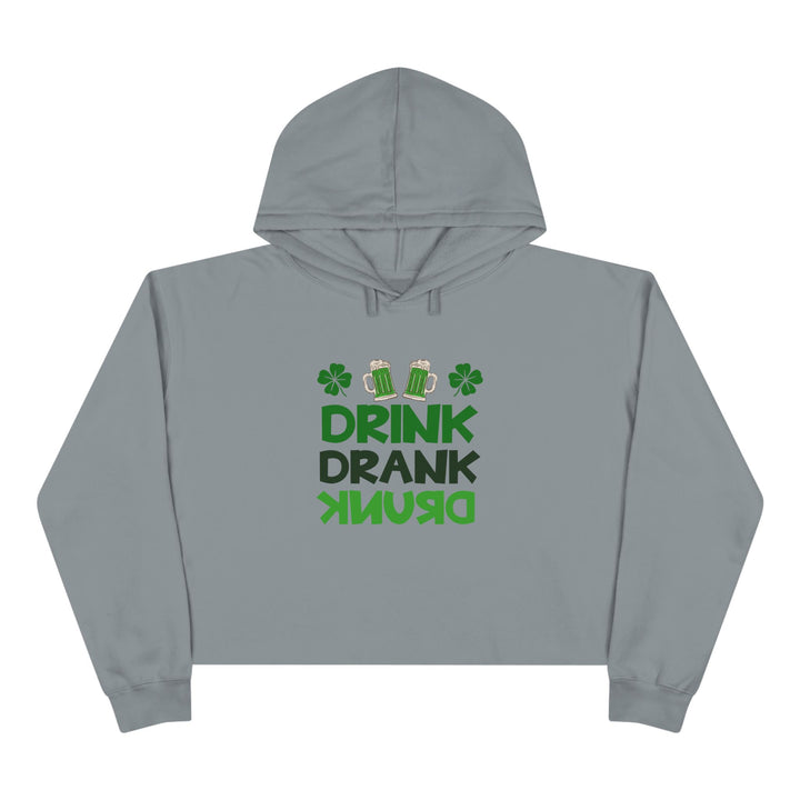 Drink Drank Drunk - Crop Hoodie