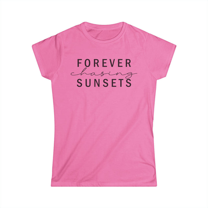 Forever Chasisng Sunsets - Women's Softstyle Tee