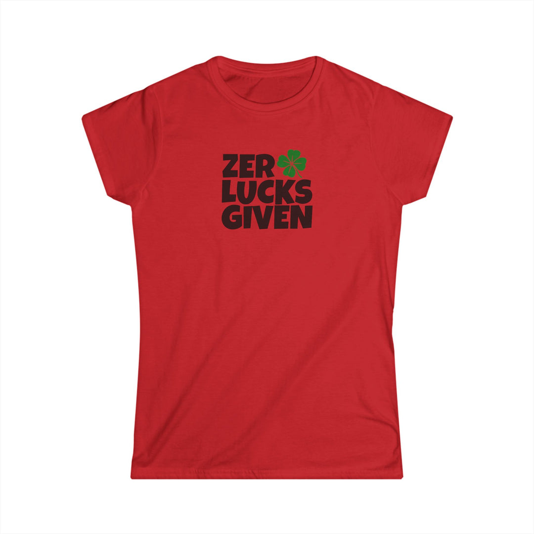 Zero Lucks Given - Women's Softstyle Tee