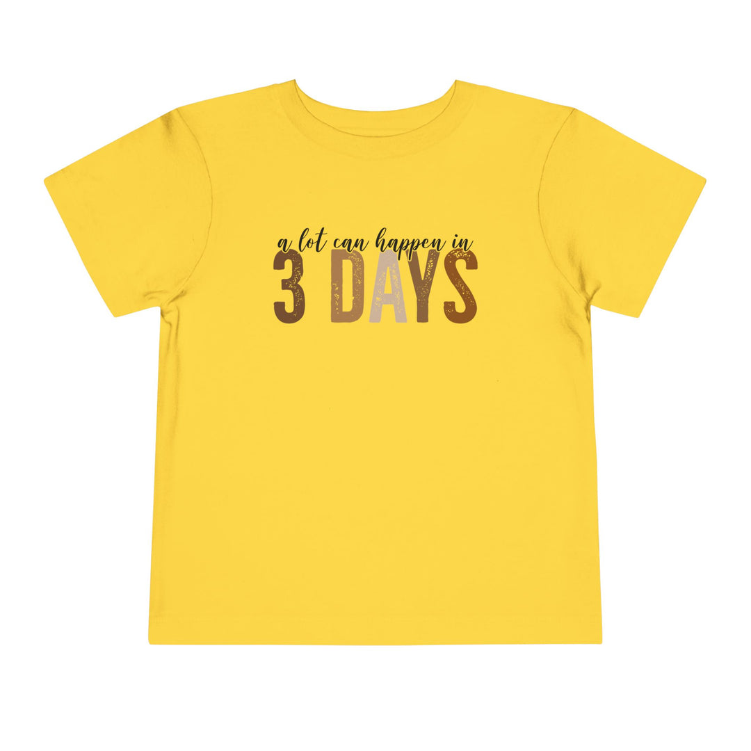 3 Days - Toddler Short Sleeve Tee