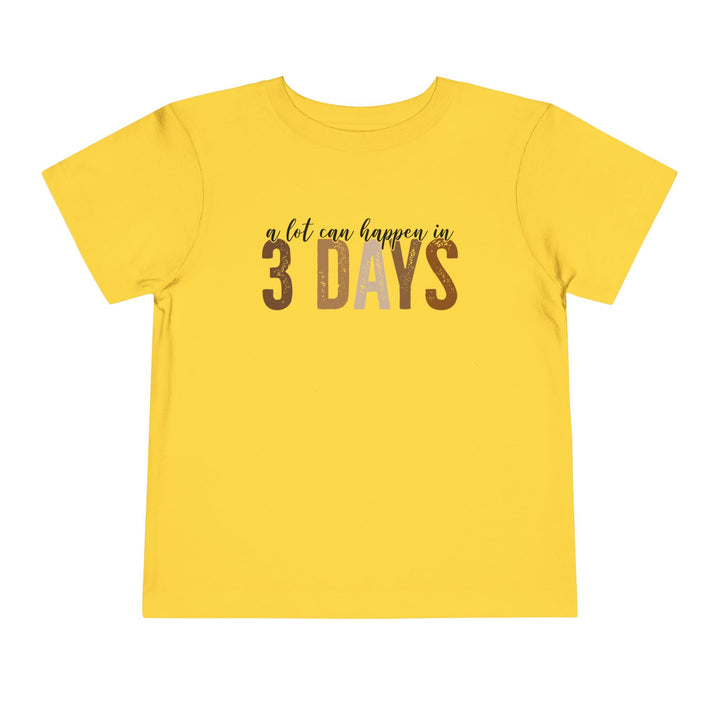 3 Days - Toddler Short Sleeve Tee