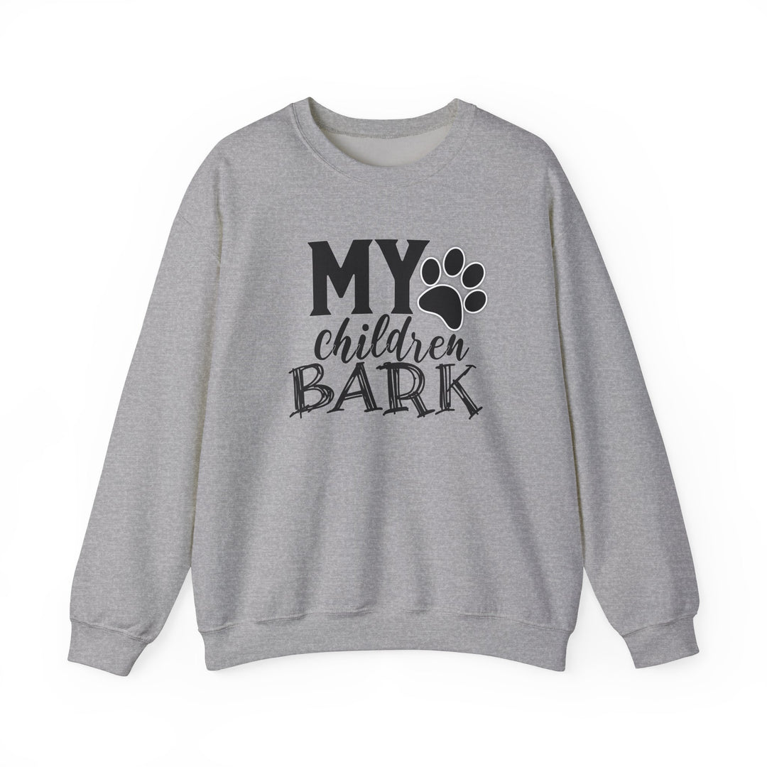 My Children Bark - Unisex Heavy Blend™ Crewneck Sweatshirt
