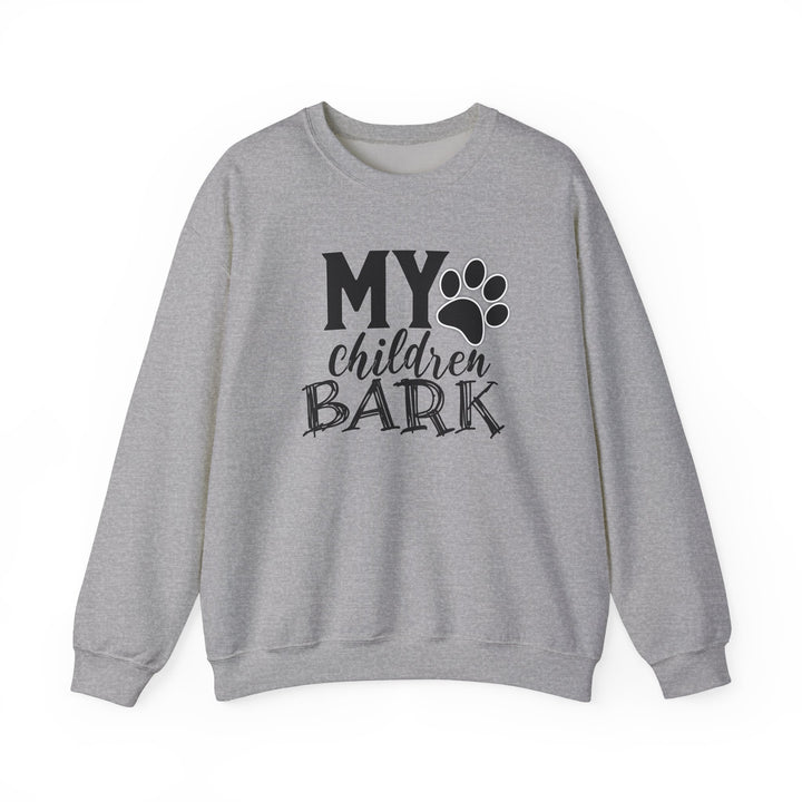 My Children Bark - Unisex Heavy Blend™ Crewneck Sweatshirt