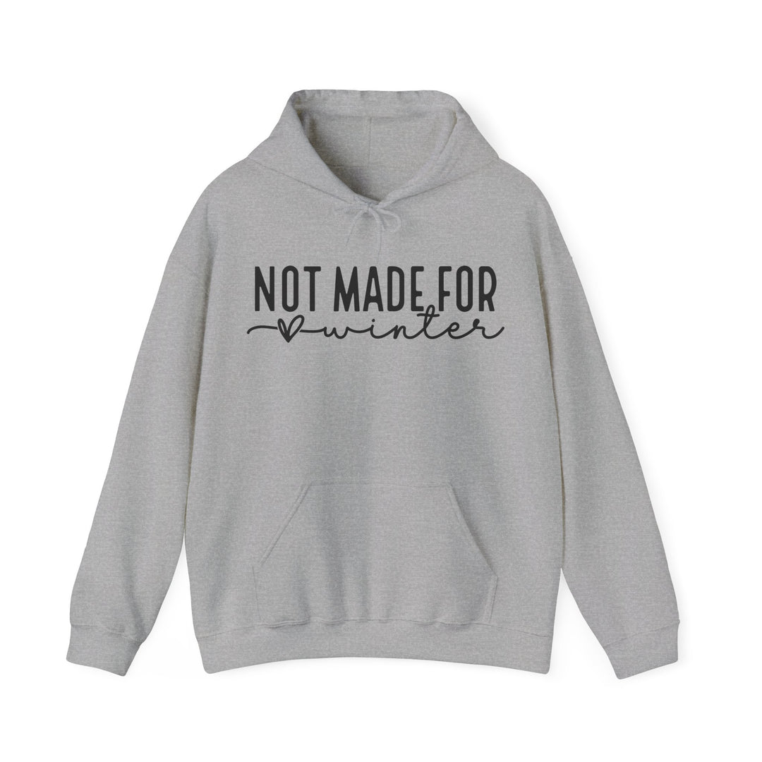 Not Made For Winter - Unisex Heavy Blend™ Hooded Sweatshirt