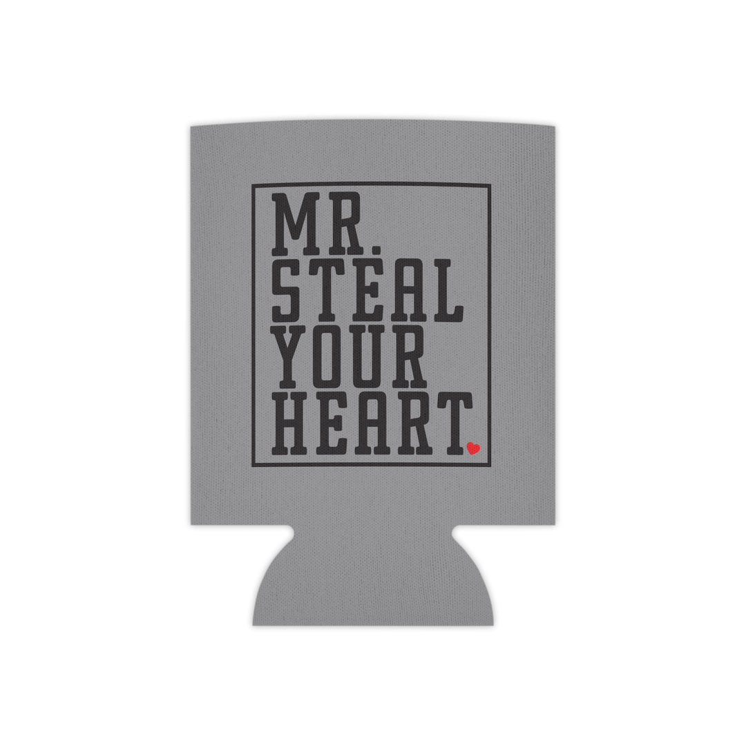 Mr. Steal Your Heart - Can Cooler