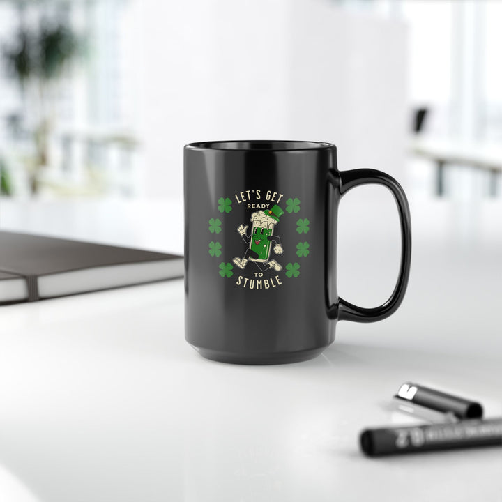 Get Ready To Stumble - Black Mug (11oz, 15oz)