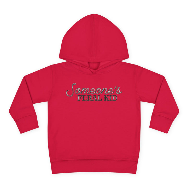 Someone's Feral Kid - Toddler Pullover Fleece Hoodie