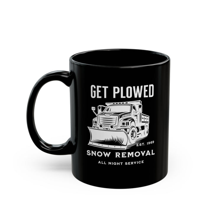 Get Plowed - Black Mug (11oz, 15oz)