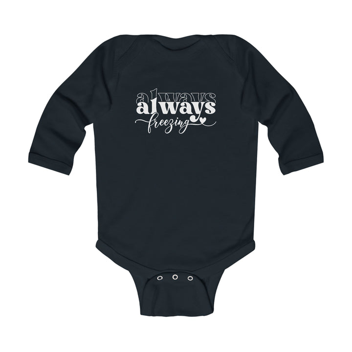 Always Freezing - Infant Long Sleeve Bodysuit