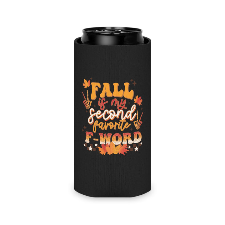 Fall Is My Second Favorite F Word - Can Cooler