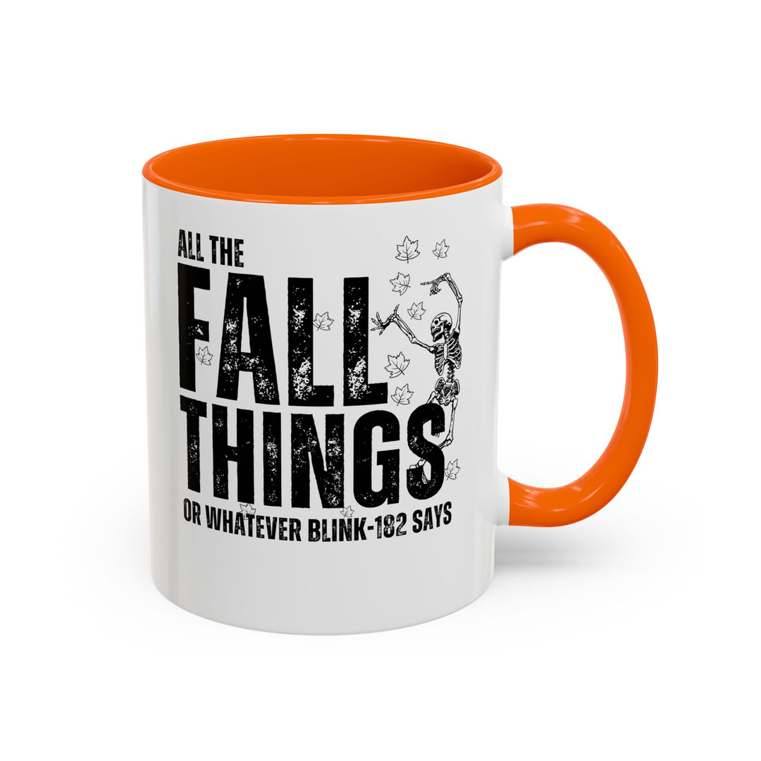 All The Fall Things - Accent Coffee Mug (11, 15oz)
