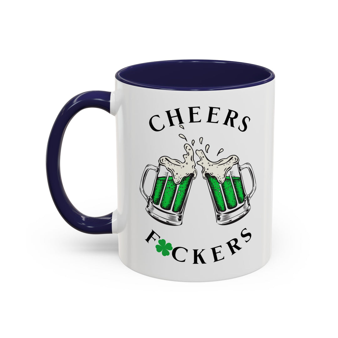 Cheers F*ckers - Accent Coffee Mug (11, 15oz)