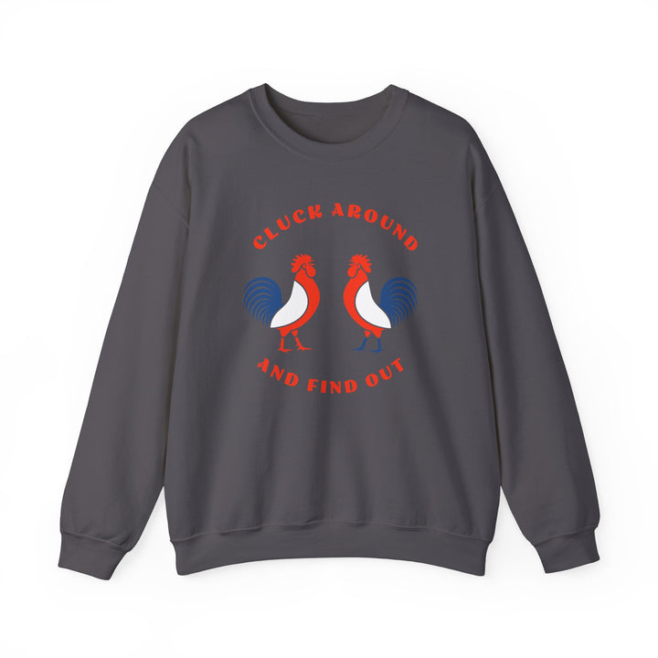 Cluck Around - Unisex Heavy Blend™ Crewneck Sweatshirt