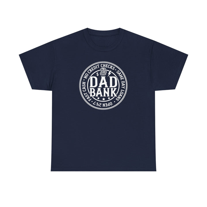 Bank Of Dad - Unisex Heavy Cotton Tee