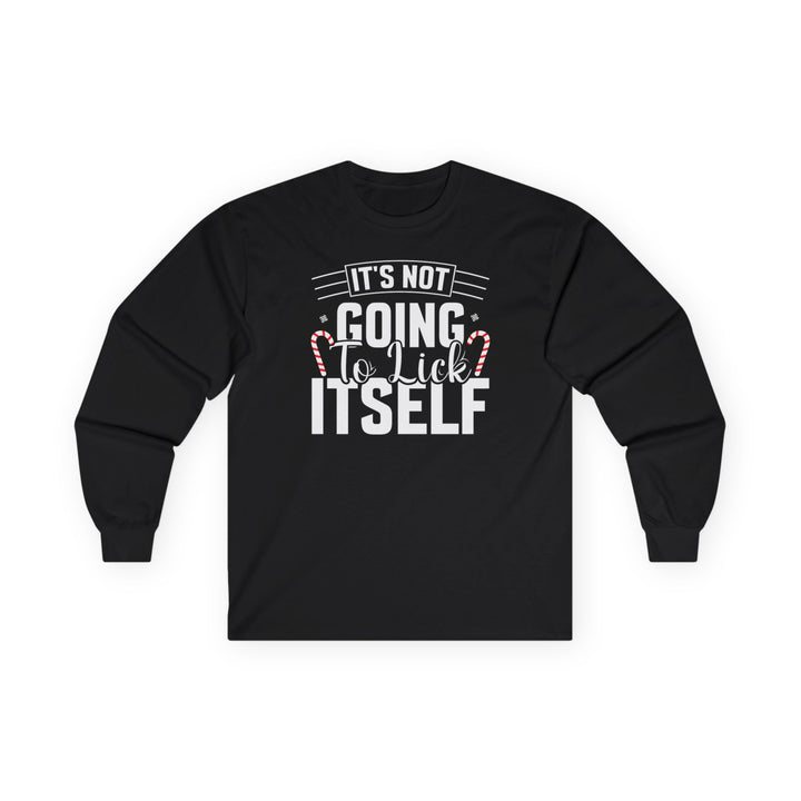 It's Not Going To Lick Itself - Unisex Ultra Cotton Long Sleeve Tee