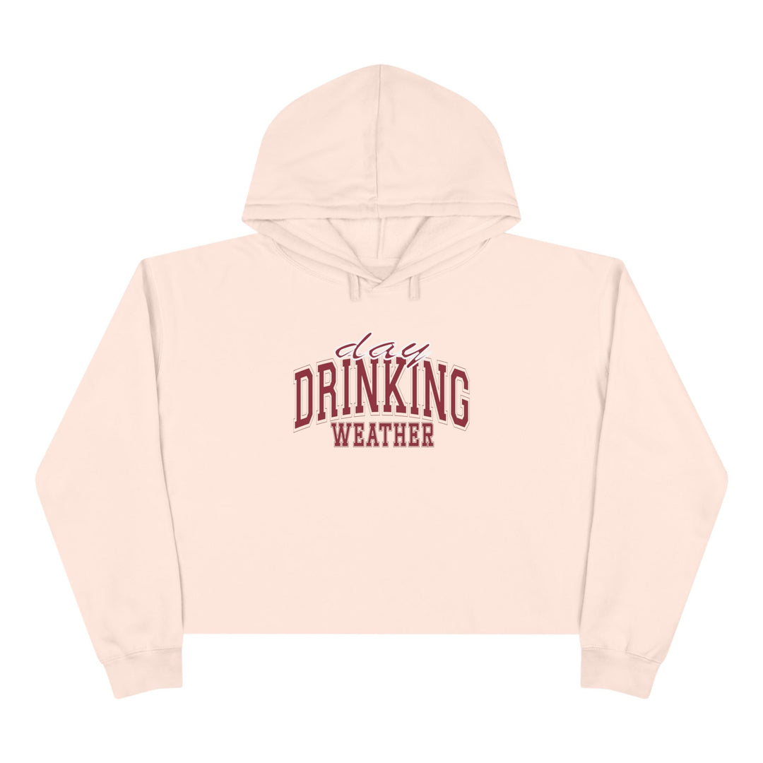 Drinking Weather - Crop Hoodie