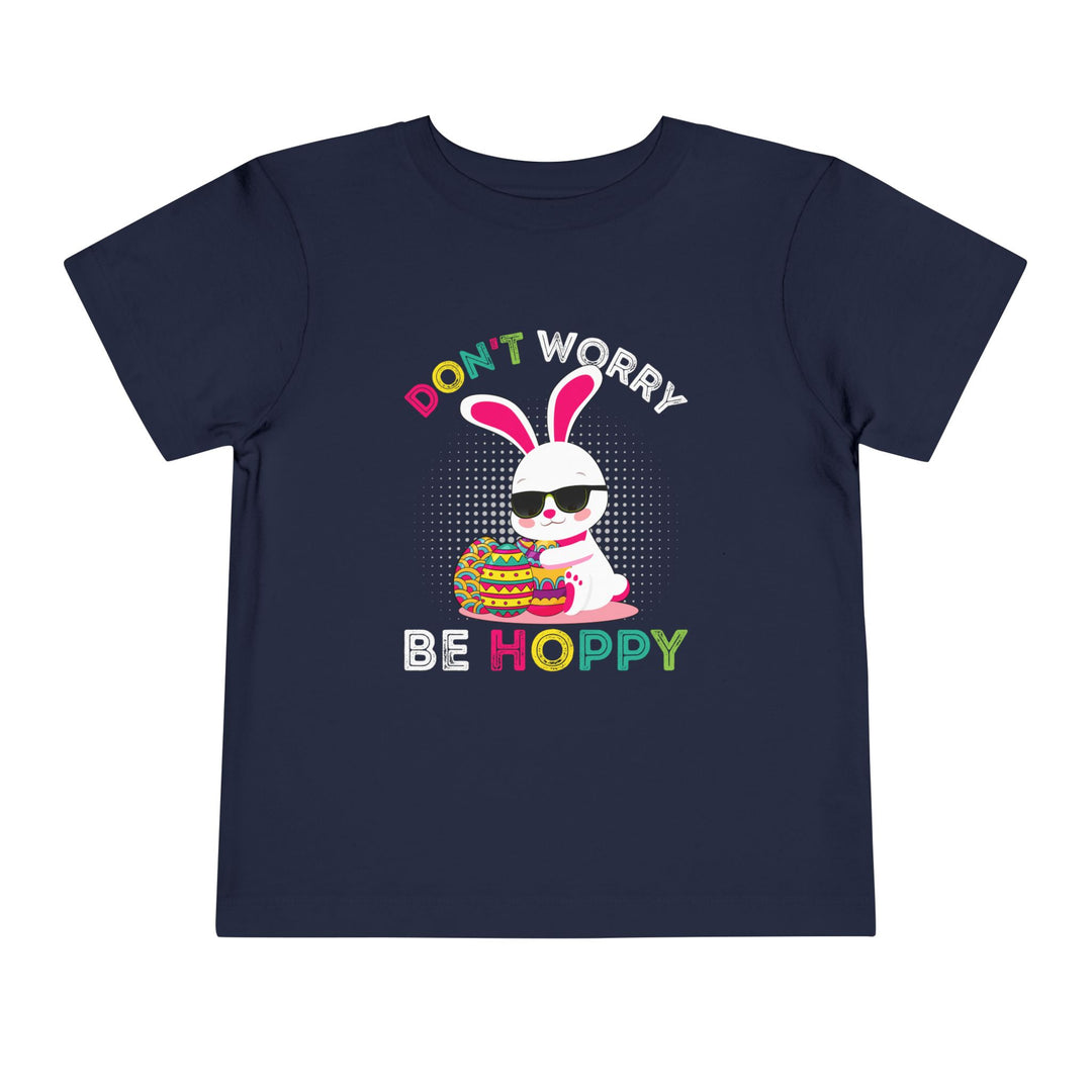 Don't Worry Be Hoppy - Toddler Short Sleeve Tee