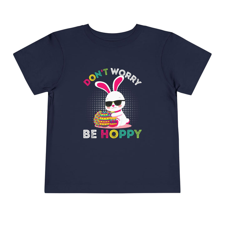 Don't Worry Be Hoppy - Toddler Short Sleeve Tee
