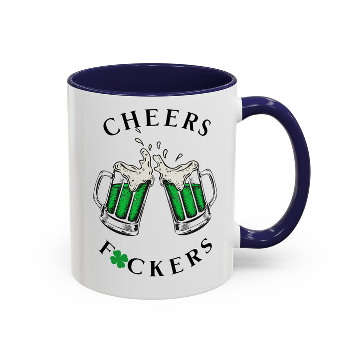 Cheers F*ckers - Accent Coffee Mug (11, 15oz)