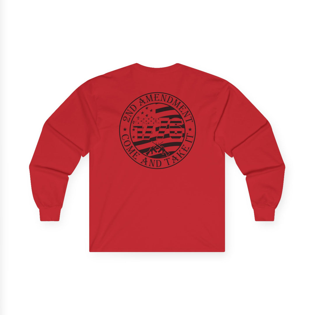 Come And Take It - Unisex Ultra Cotton Long Sleeve Tee