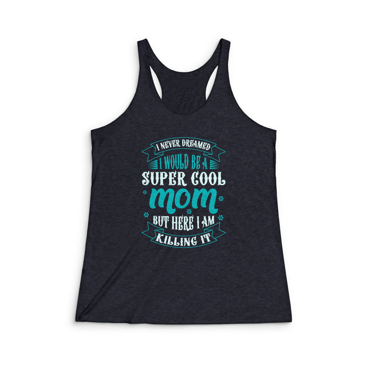 Super Cool Mom - SWomen's Tri-Blend Racerback Tank