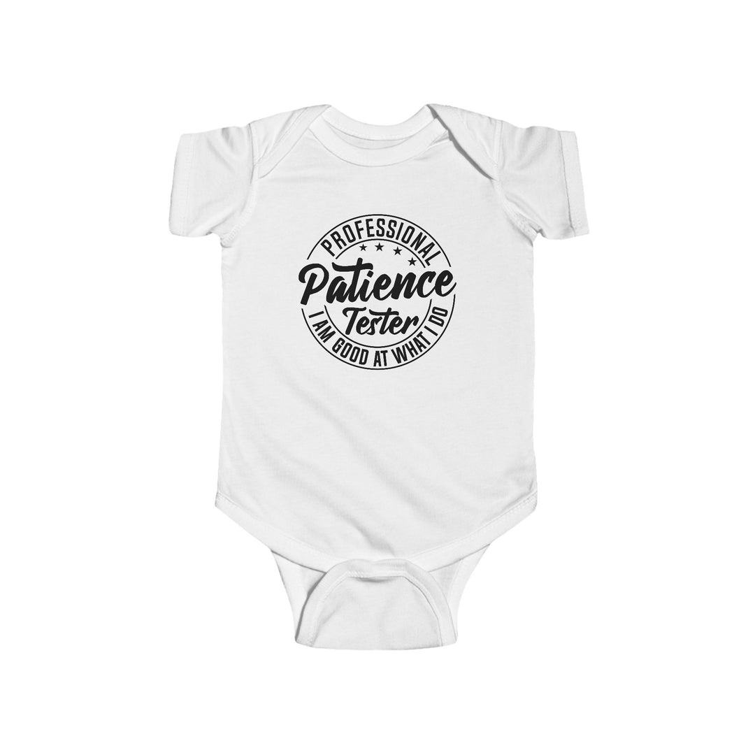 Professional Patience Tester - Infant Fine Jersey Bodysuit