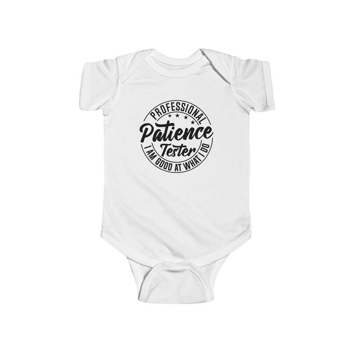 Professional Patience Tester - Infant Fine Jersey Bodysuit