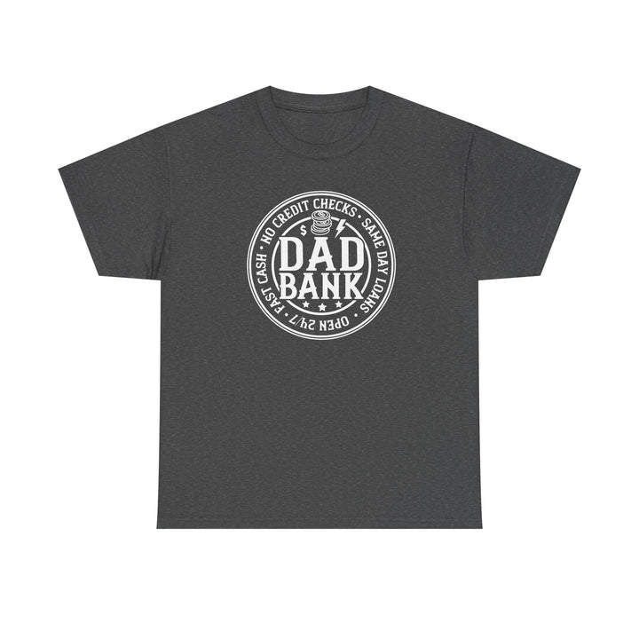 Bank Of Dad - Unisex Heavy Cotton Tee