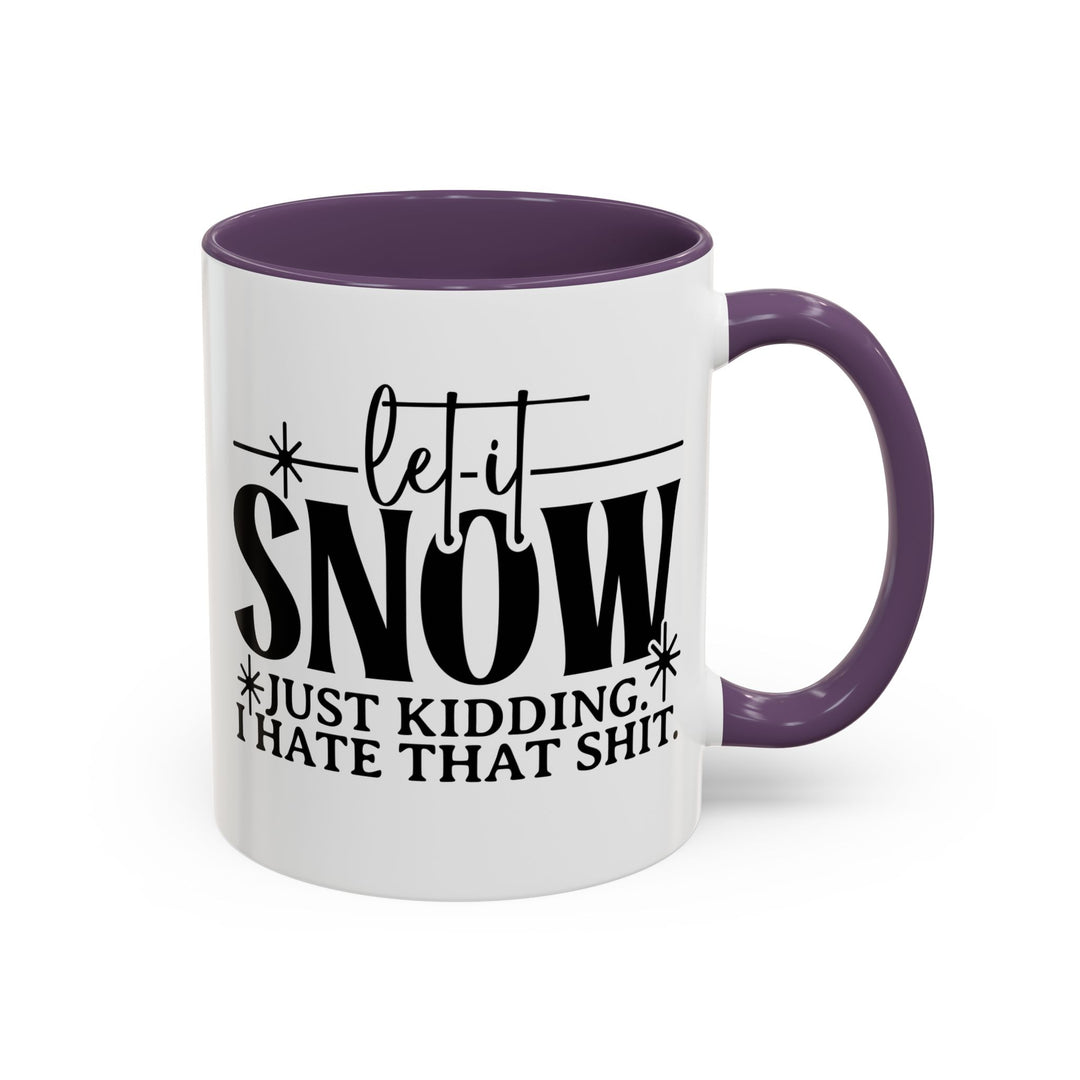 Let It Snow - Accent Coffee Mug (11, 15oz)