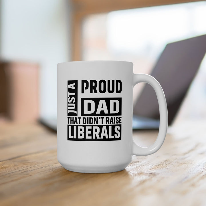 Proud Dad - Ceramic Mug, (11oz, 15oz)