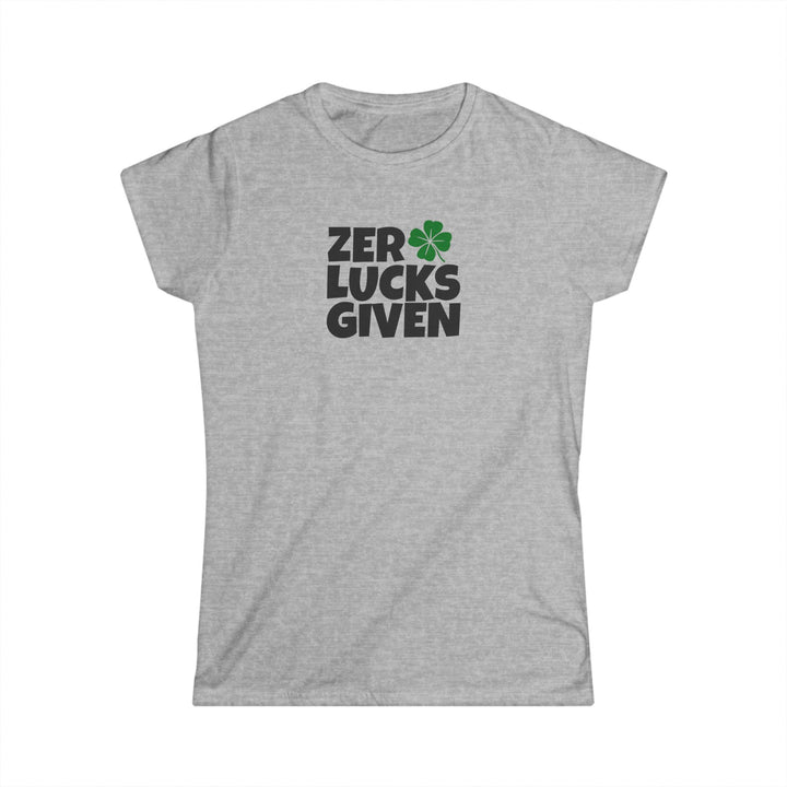Zero Lucks Given - Women's Softstyle Tee
