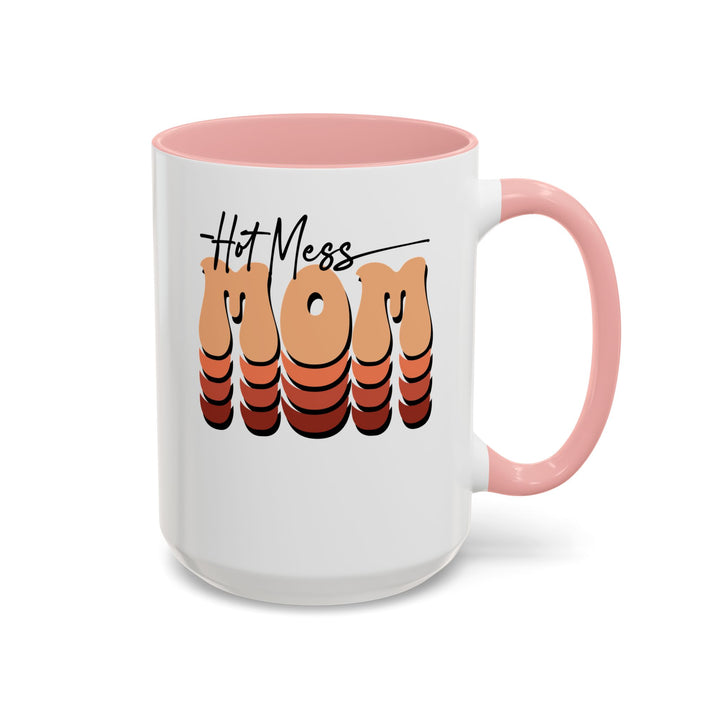 Hot Mess Mom - Accent Coffee Mug (11, 15oz)