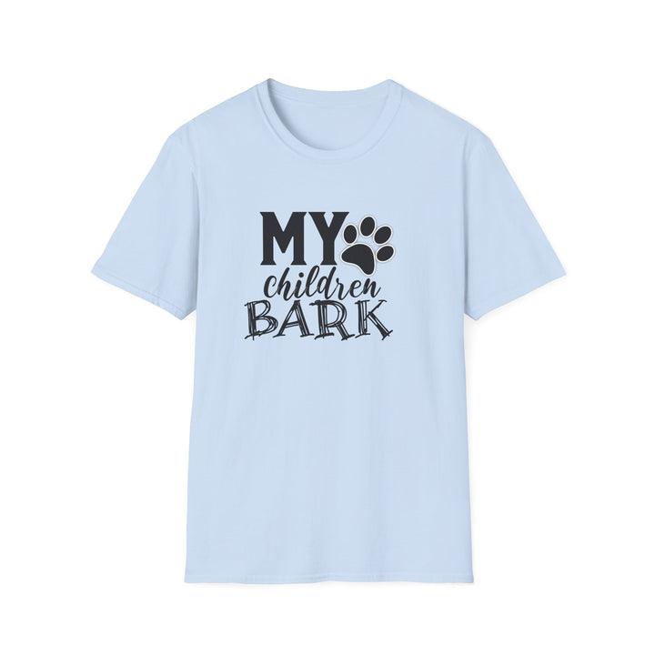 My Children Bark - Unisex Softstyle T-Shirt
