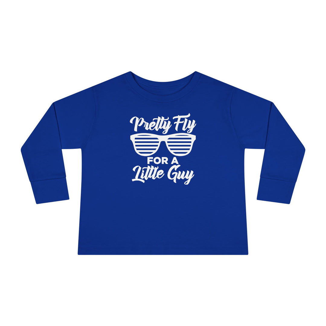 Pretty Fly For A Little Guy - Toddler Long Sleeve Tee