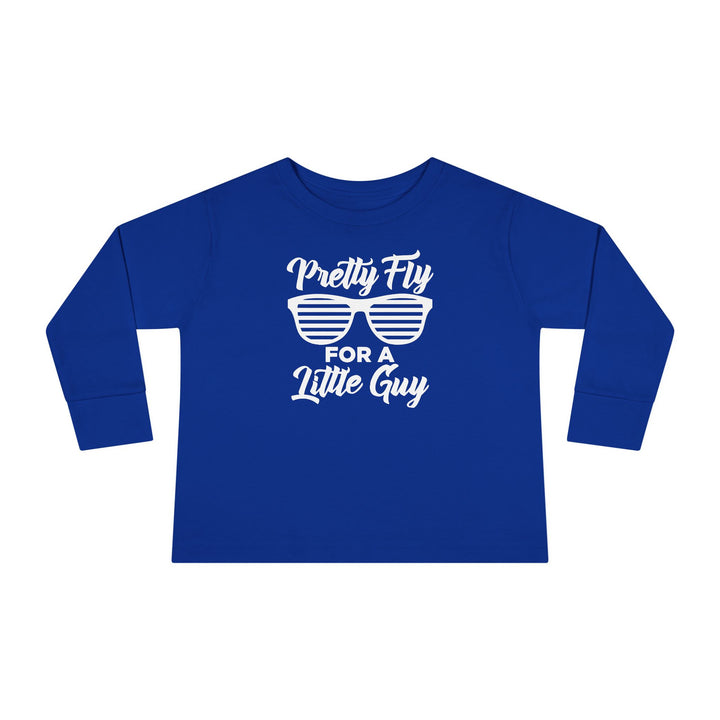 Pretty Fly For A Little Guy - Toddler Long Sleeve Tee