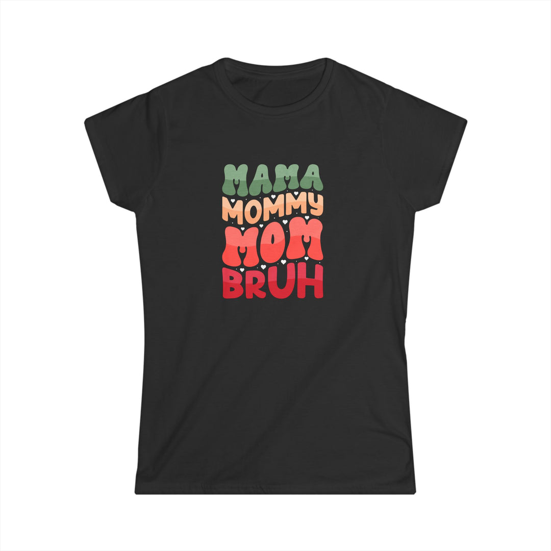 Mama Bruh - Graphic Women's Softstyle Tee