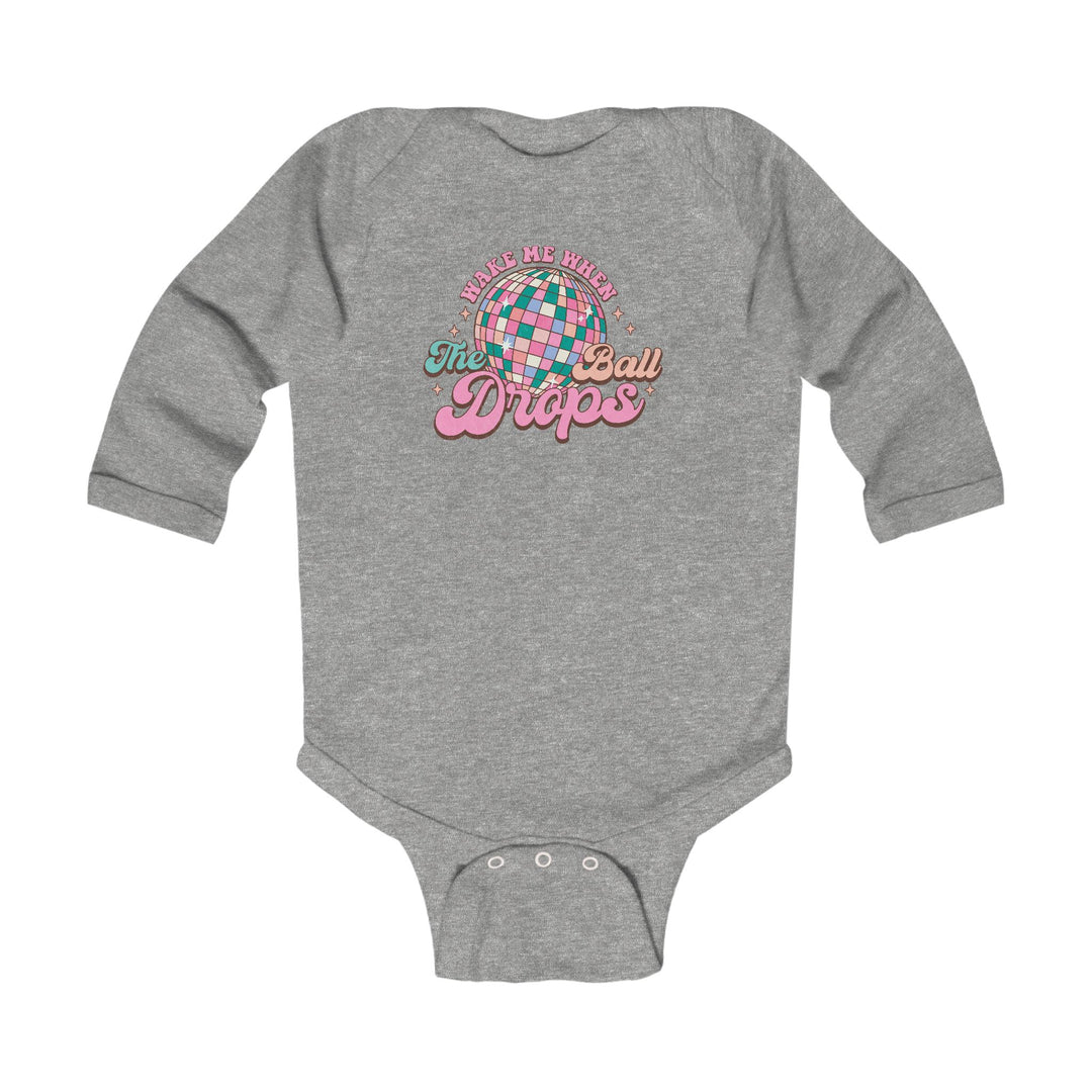 Wake Me When The Ball Drops - Infant Long Sleeve Bodysuit