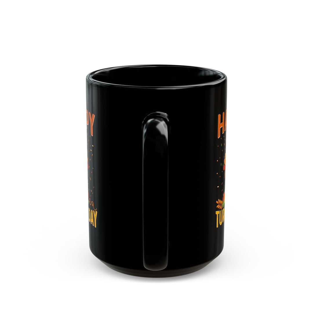 Happy Turkey Day - Black Mug (11oz, 15oz)
